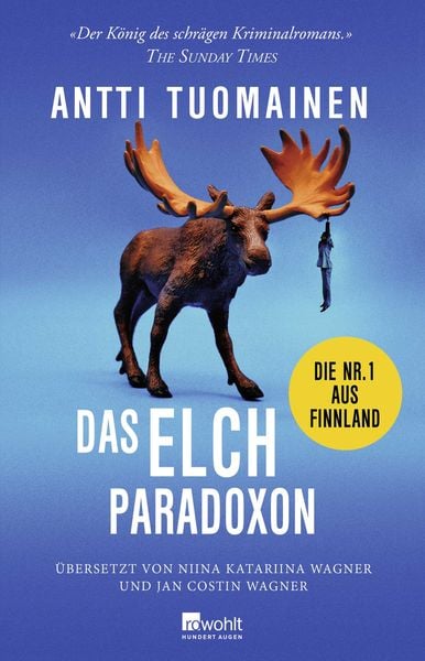 Das Elch-Paradoxon, Taschenbuch von Antti Tuomainen, Rowohlt, 9783498002626