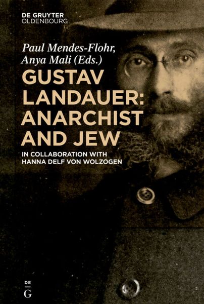 Produktbild: Gustav Landauer: Anarchist and Jew