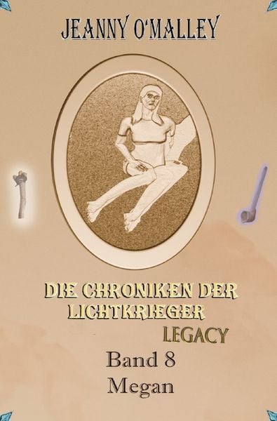 Produktbild: Die Chroniken der Lichtkrieger / Die Chroniken der Lichtkrieger Legacy