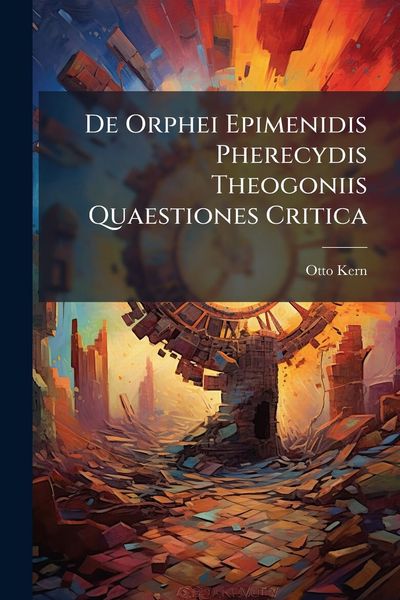 Produktbild: De Orphei Epimenidis Pherecydis Theogoniis Quaestiones Critica