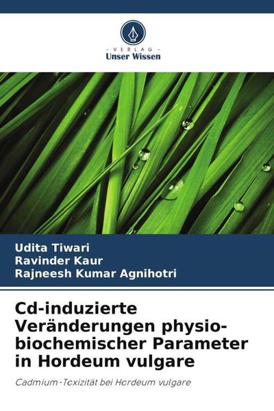 Produktbild: Cd-induzierte Ver&auml;nderungen physio-biochemischer Parameter in Hordeum vulgare