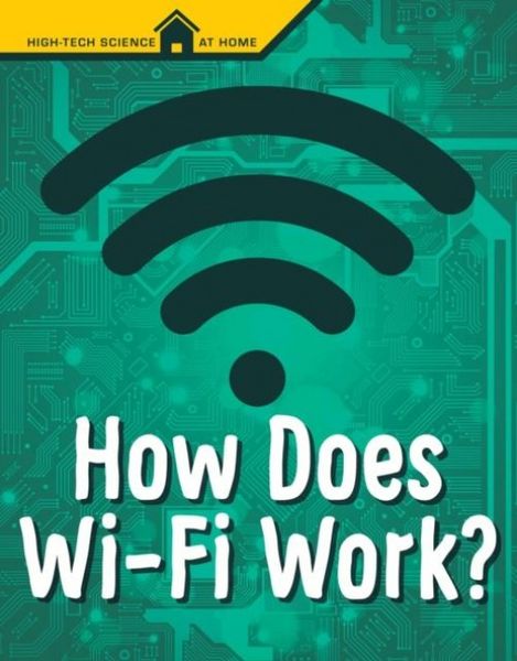 Produktbild: Weakland, M: How Does Wi-Fi Work?