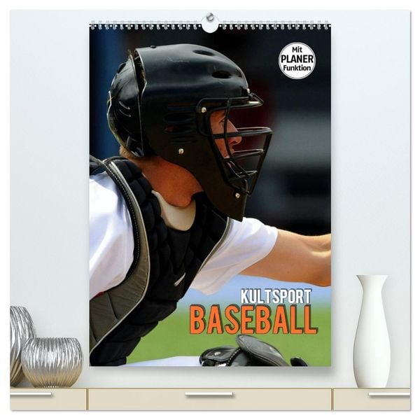 Kultsport Baseball (hochwertiger Premium Wandkalender 2026 DIN A2 hoch), Kunstdruck in Hochglanz