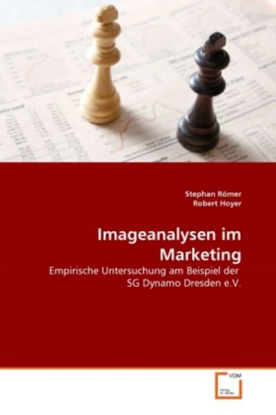 Römer, S: Imageanalysen im Marketing, Taschenbuch von Stephan Römer , Robert Hoyer, VDM, 9783639363425