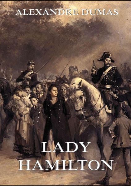 Lady Hamilton, Taschenbuch von Alexandre Dumas, Jazzybee Verlag, 9783849690304