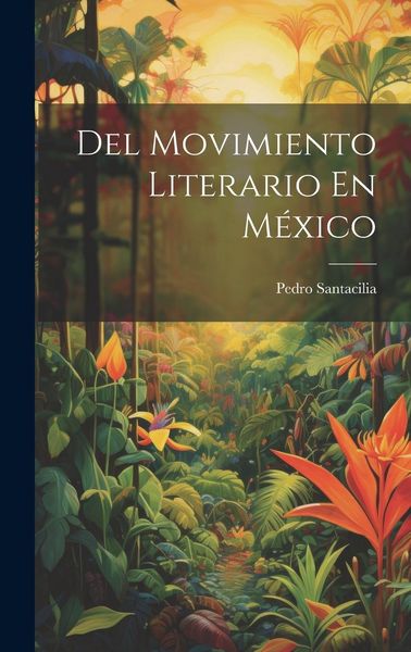 Produktbild: Del Movimiento Literario En M&eacute;xico