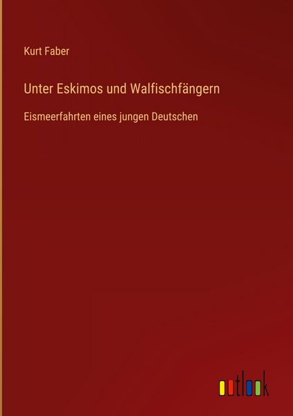Produktbild: Unter Eskimos und Walfischf&auml;ngern
