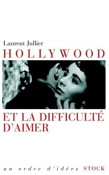 Produktbild: Hollywood et la difficult&eacute; d'aimer