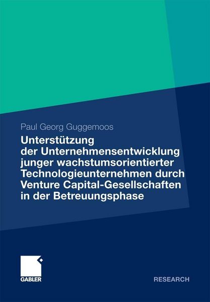 Produktbild: Unterst&uuml;tzung der Unternehmensentwicklung junger wachstumsorientierter Technologieunternehmen durchVenture Capital-Gesellschaften in der Betreuungspha