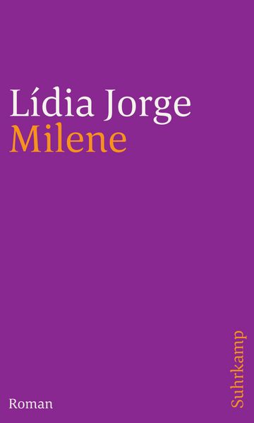 Milene, Taschenbuch von Lídia Jorge, Suhrkamp, 978-3-518-24340-4