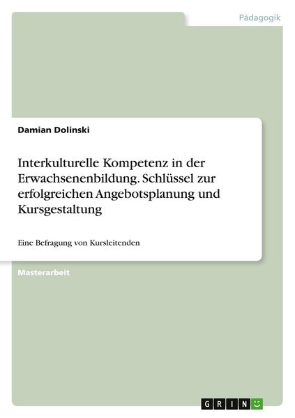 Produktbild: Interkulturelle Kompetenz in der Erwachsenenbildung. Schl&uuml;ssel zur erfolgreichen Angebotsplanung und Kursgestaltung