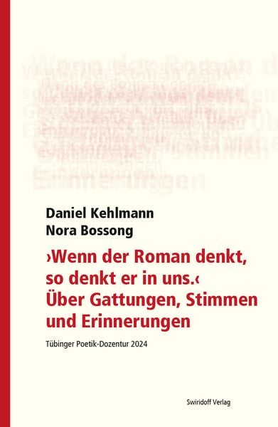 Produktbild: "Wenn der Roman denkt, so denkt er in uns". &Uuml;ber Gattungen, Stimmen und Erinnerungen