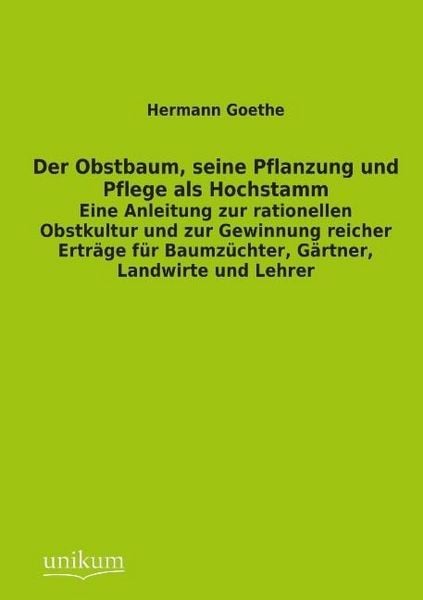 Produktbild: Goethe, H: Obstbaum, seine Pflanzung und Pflege als Hochstam