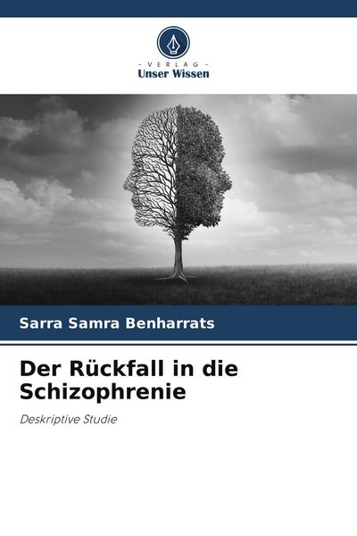 Produktbild: Der R&uuml;ckfall in die Schizophrenie