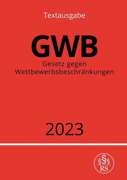 Produktbild: Gesetz gegen Wettbewerbsbeschr&auml;nkungen - GWB 2023