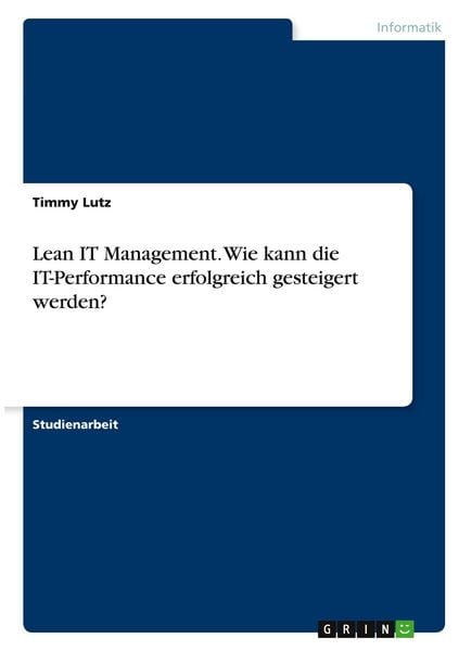 Produktbild: Lean IT Management. Wie kann die IT-Performance erfolgreich gesteigert werden?