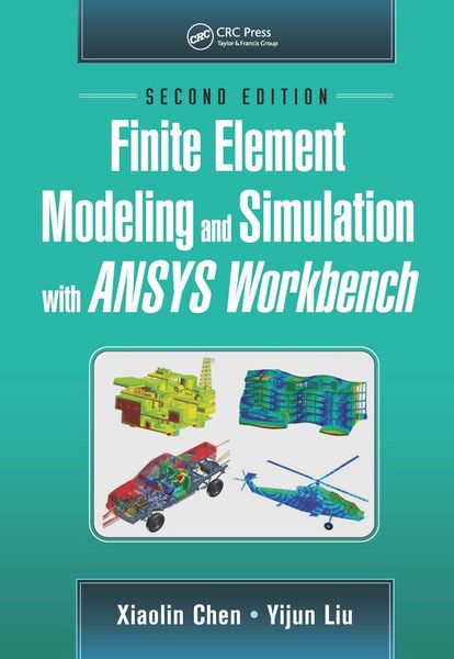 Produktbild: Finite Element Modeling and Simulation with Ansys Workbench, Second Edition