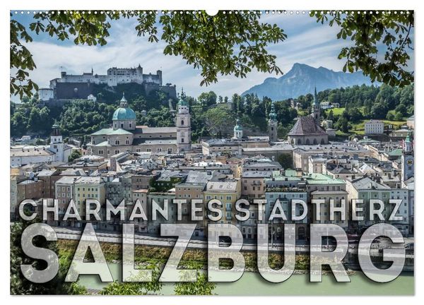 Charmantes Stadtherz SALZBURG (Wandkalender 2026 DIN A2 quer), CALVENDO Monatskalender