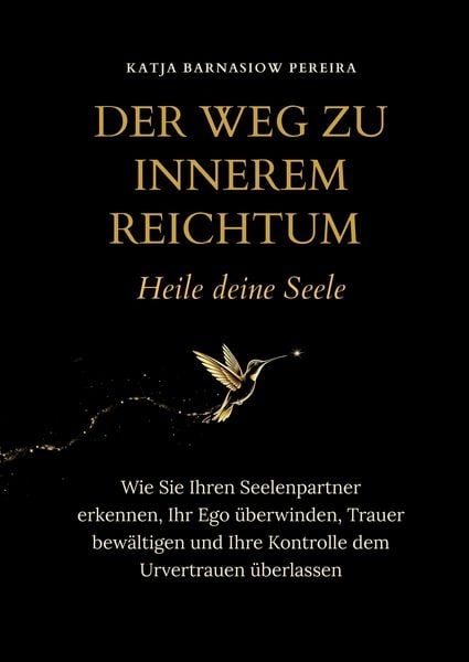 Produktbild: Der Weg zu Innerem Reichtum. Heile deine Seele