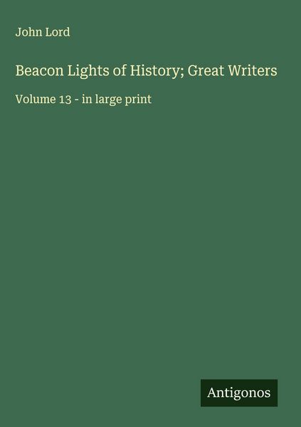 Produktbild: Beacon Lights of History; Great Writers