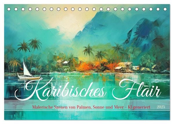 Karibisches Flair (Tischkalender 2025 DIN A5 quer), CALVENDO Monatskalender