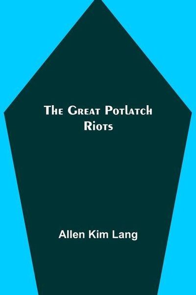 Produktbild: The Great Potlatch Riots