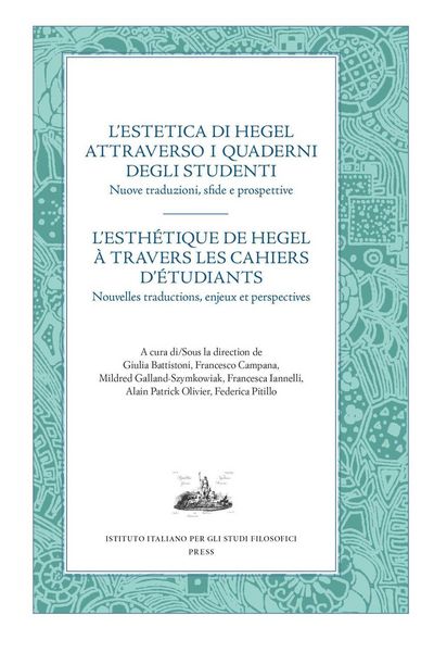 Produktbild: L' estetica di Hegel attraverso i quaderni degli studenti. Nuove traduzioni, sfide e prospettive. Ediz. italiana e francese