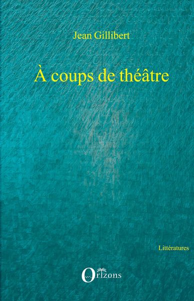 Produktbild: A coups de th&eacute;&acirc;tre