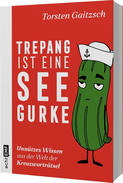 Produktbild: Trepang ist eine Seegurke: Unn&uuml;tzes Wissen aus der Welt der Kreuzwortr&auml;tsel