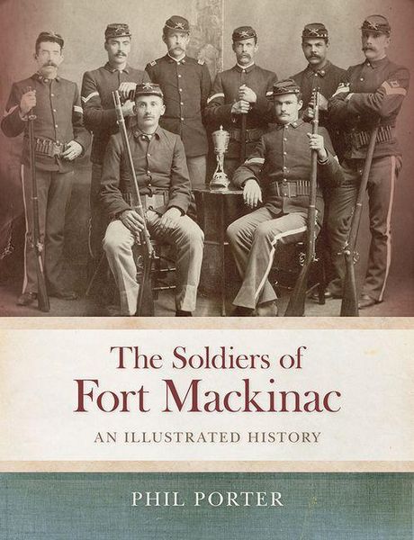 Produktbild: The Soldiers of Fort Mackinac