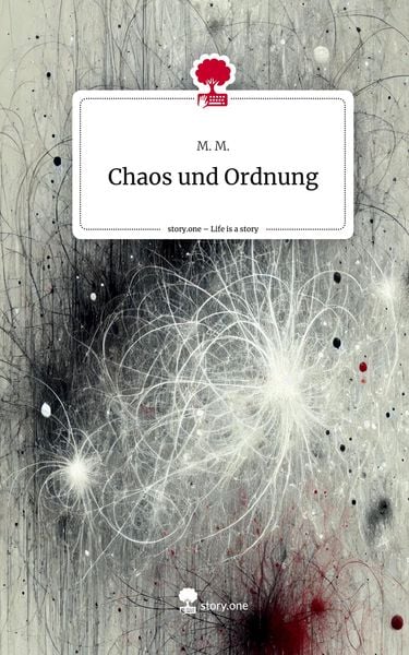 Produktbild: Chaos und Ordnung. Life is a Story - story.one