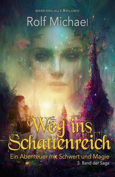 Produktbild: Weg ins Schattenreich - Ein Abenteuer mit Schwert und Magie: Band 3