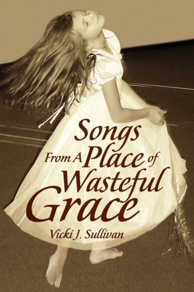 Produktbild: Sullivan, V: Songs from a Place of Wasteful Grace