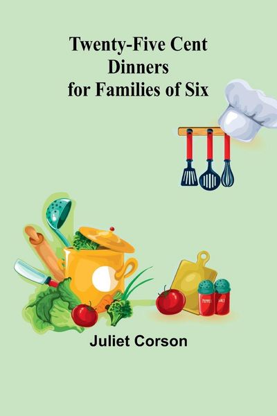 Produktbild: Twenty-Five Cent Dinners for Families of Six