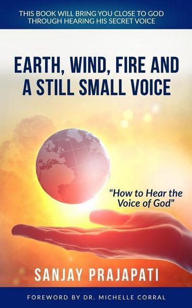 Produktbild: Earth, Wind, Fire, and A Still Small Voice: How to Hear the Voice of God