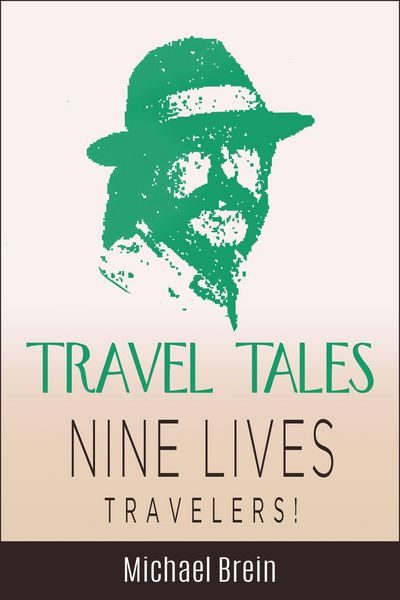 Produktbild: Travel Tales: Nine Lives Travelers (True Travel Tales)