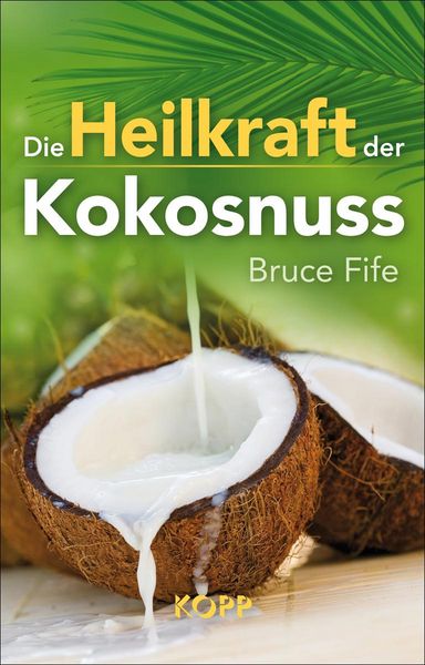 Produktbild: Die Heilkraft der Kokosnuss