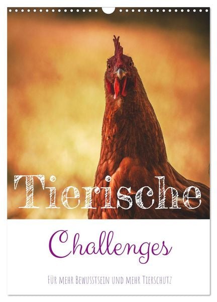 Produktbild: Tierische Challenges: F&uuml;r mehr Bewusstsein und mehr Tierschutz (Wandkalender 2026 DIN A3 hoch), CALVENDO Monatskalender