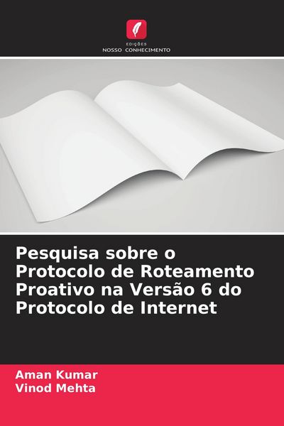 Produktbild: Pesquisa sobre o Protocolo de Roteamento Proativo na Vers&atilde;o 6 do Protocolo de Internet