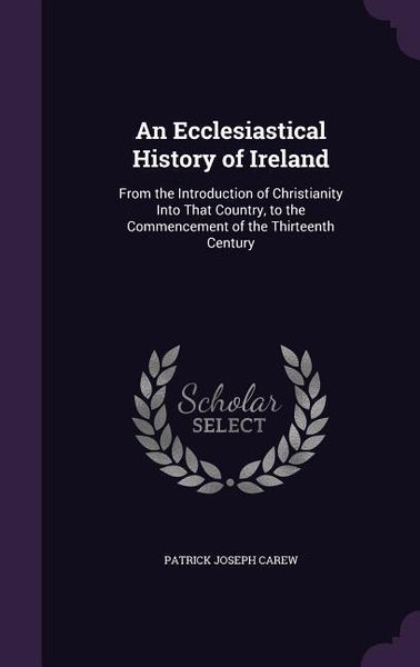 Produktbild: An Ecclesiastical History of Ireland