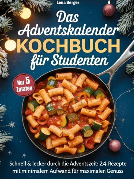 Produktbild: Das Adventskalender-Kochbuch f&uuml;r Studenten