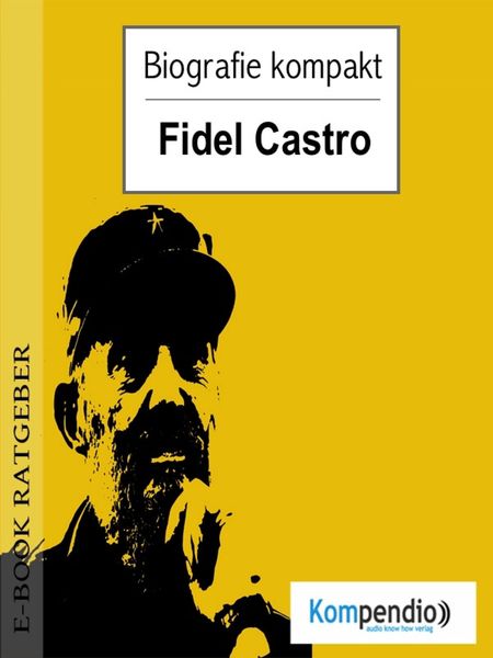 Produktbild: Biografie kompakt - Fidel Castro
