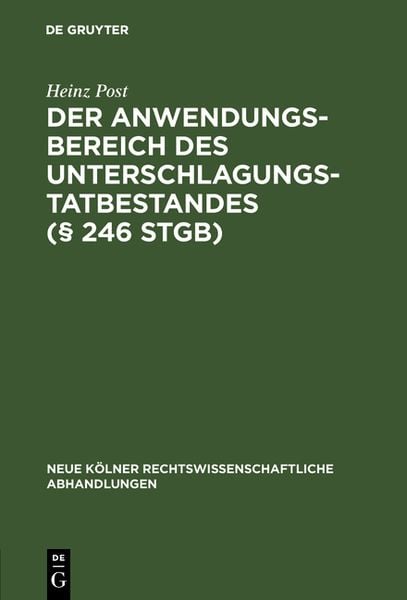 Produktbild: Der Anwendungsbereich des Unterschlagungstatbestandes (&sect; 246 StGB)