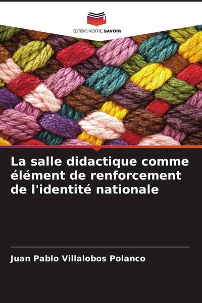 Produktbild: La salle didactique comme &eacute;l&eacute;ment de renforcement de l'identit&eacute; nationale