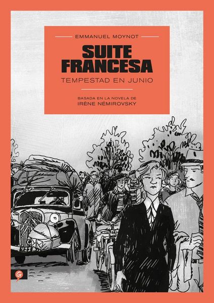 Produktbild: Suite Francesa (Novela Gr&aacute;fica) / Suite Fran&ccedil;aise: Storm in June: A Graphic Novel