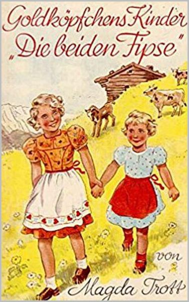 Produktbild: Goldk&ouml;pfchens Kinder: Die beiden Fipse