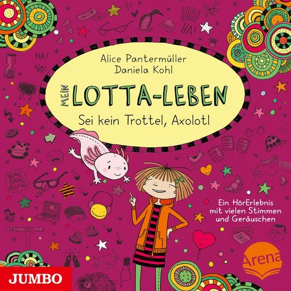 Produktbild: Mein Lotta-Leben. Sei kein Trottel, Axolotl [Band 21]