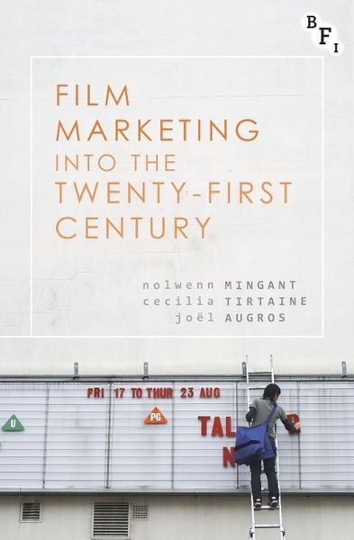 Produktbild: Film Marketing Into The 21st C
