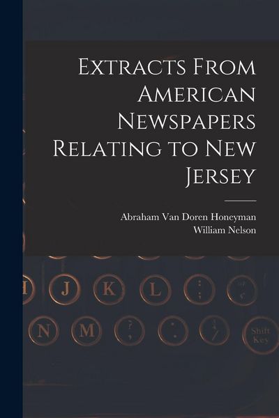 Produktbild: Extracts From American Newspapers Relating to New Jersey