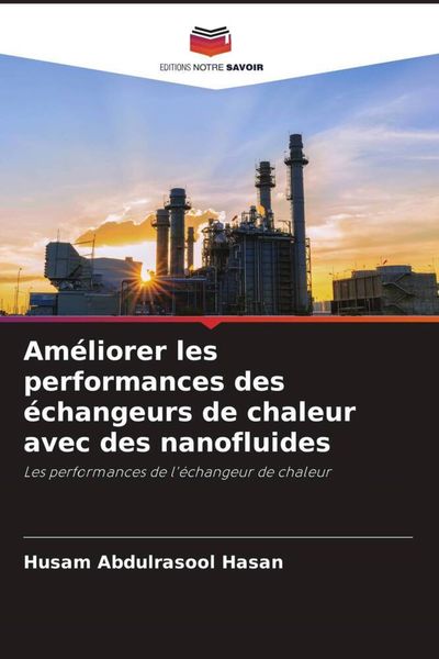 Produktbild: Am&eacute;liorer les performances des &eacute;changeurs de chaleur avec des nanofluides